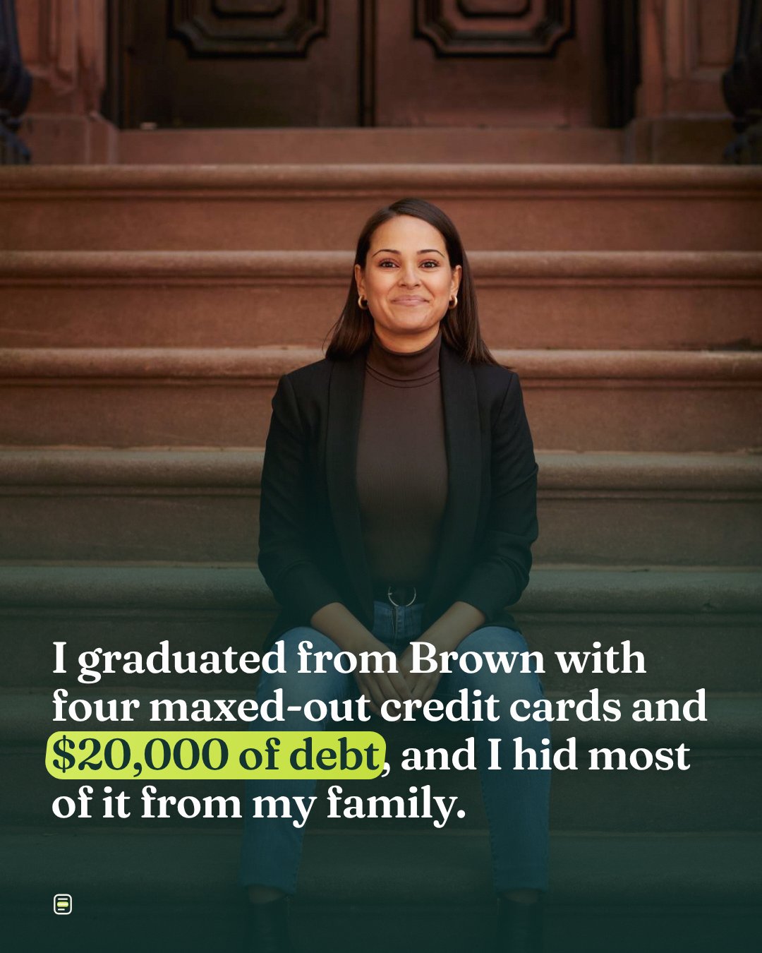 I graduated from Brown with four maxed-out credit cards and $20,000 of debt, and I hid most of it from my family.
