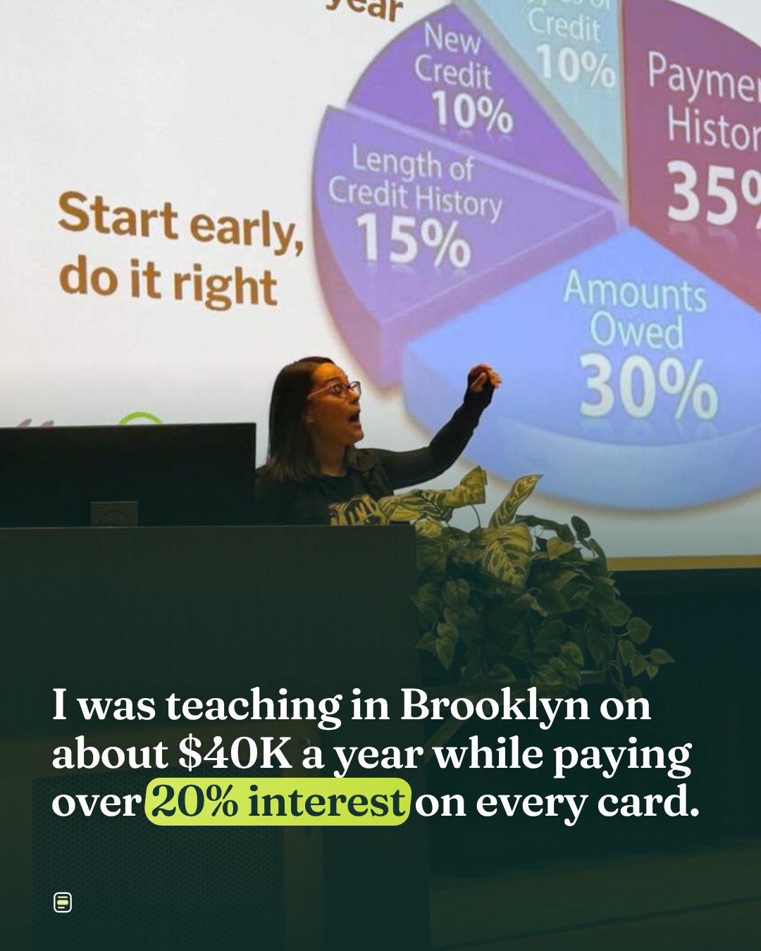 I was teaching in Brooklyn on about $40K a year while paying over 20% interest on every card.