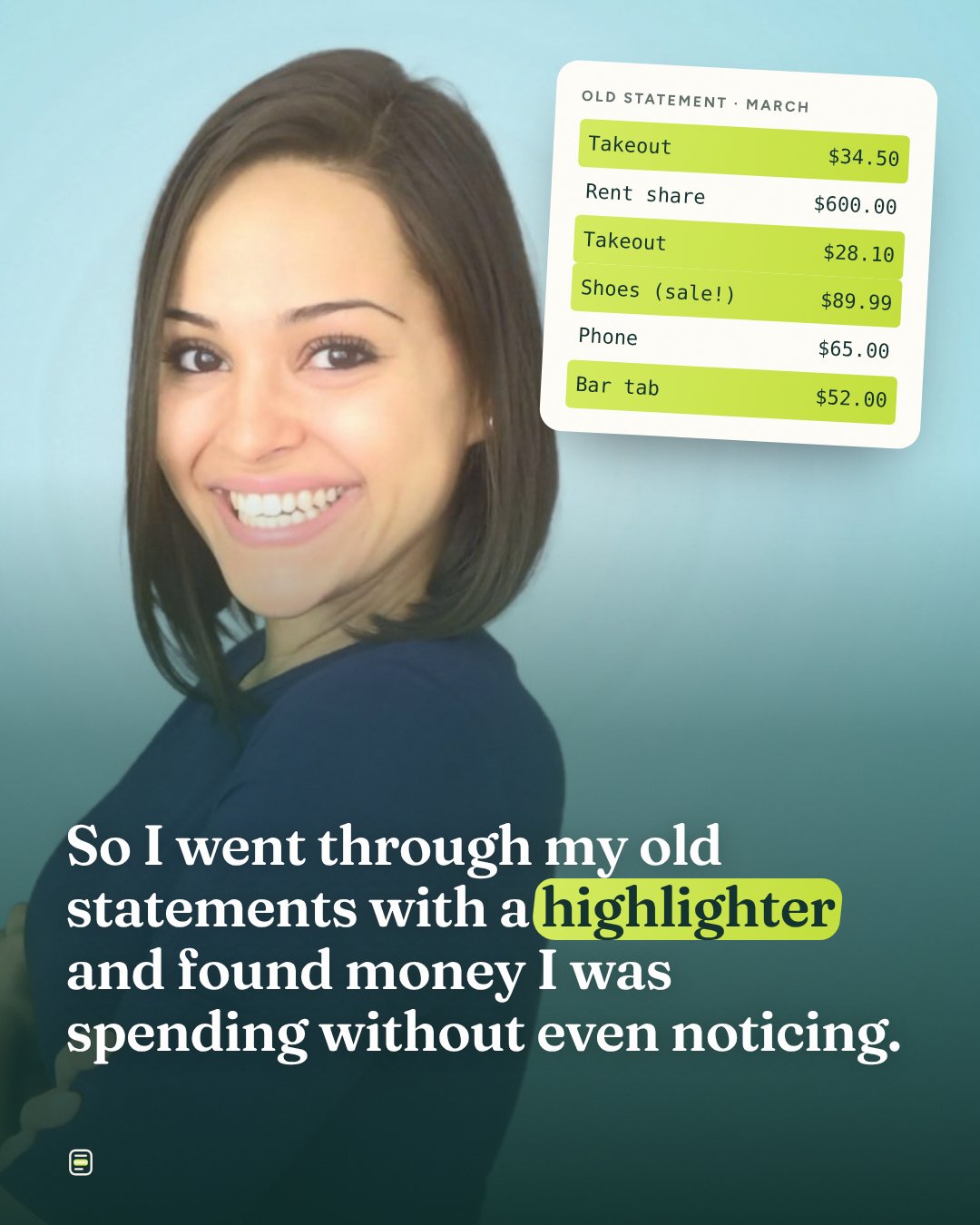 So I went through my old statements with a highlighter and found money I was spending without even noticing.