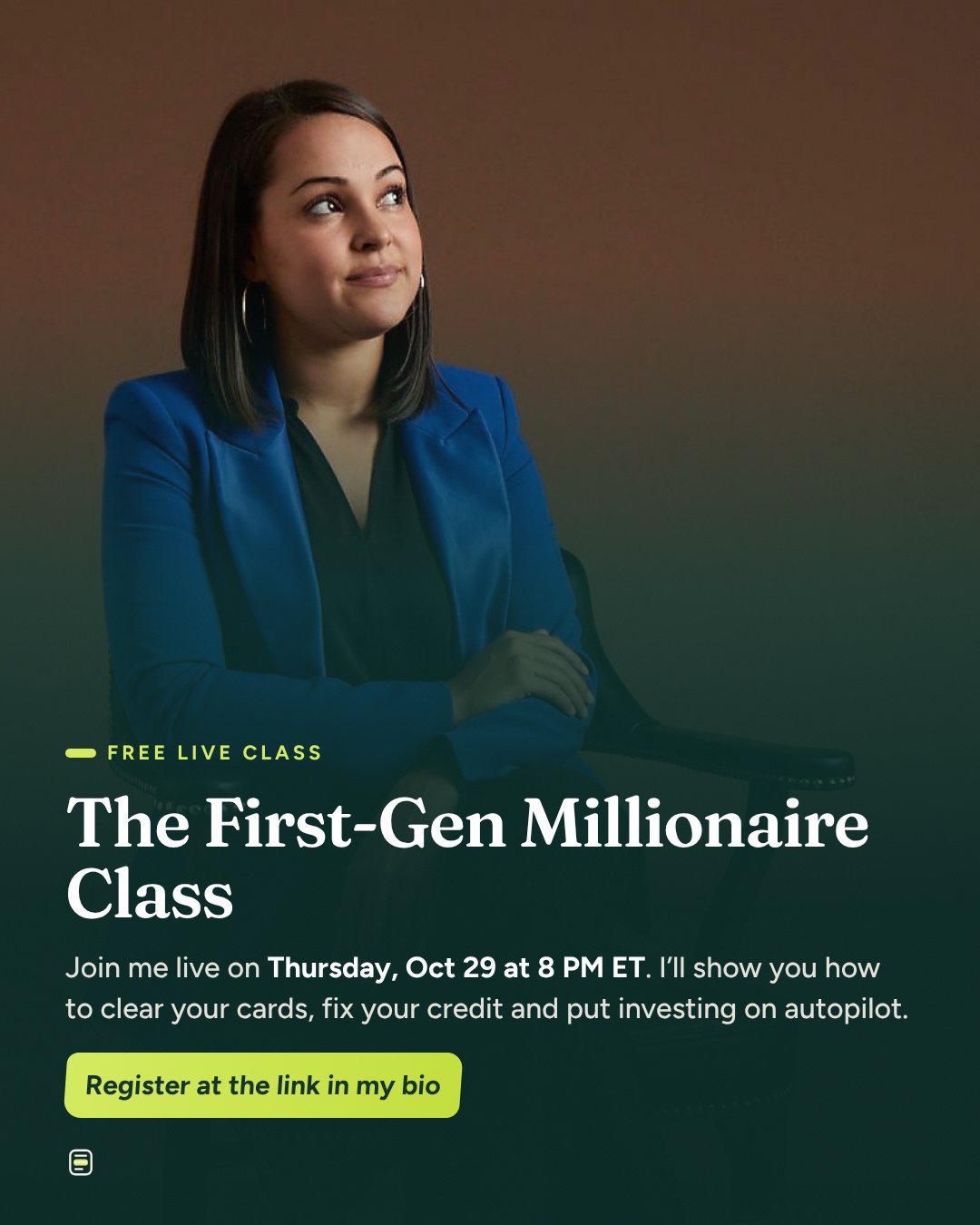 The First-Gen Millionaire Class. Join me live on Thursday, Oct 29 at 8 PM ET. Register at the link in my bio.